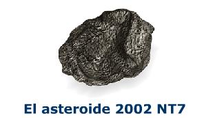 El asteroide 2002 NT7 | Recurso educativo 50589