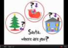 Song: Santa, where are you? | Recurso educativo 51470