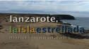 Lanzarote, la isla estrellada | Recurso educativo 74170