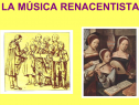 La música renacentista | Recurso educativo 78996