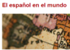 El español en el mundo | Recurso educativo 81212