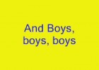 Fill in the gaps con la canción Boys Boys Boys de Lady Gaga | Recurso educativo 122117