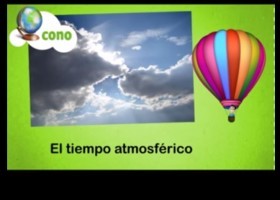 El tiempo atmosférico | Recurso educativo 724127