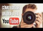 Cómo editar un vídeo en Youtube | Recurso educativo 767439