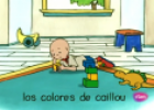 Los colores de Caillou | Recurso educativo 55325